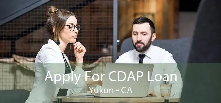 Apply For CDAP Loan Yukon - CA